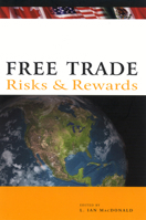 Free Trade: Risks and Rewards 0773521151 Book Cover