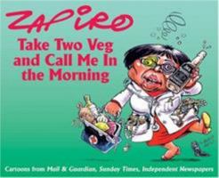 Take Two Veg and Call Me in the Morning 1770093893 Book Cover