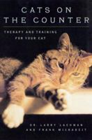 Cats on the Counter: Therapy and Training for Your Cat 031228893X Book Cover