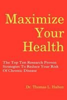 Maximize Your Health 0988231409 Book Cover