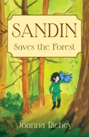 Sandin Saves the Forest B0FPBSGLP3 Book Cover