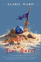 Also Brauchst du eine Quest: Über 1.400 Abenteueraufhänger, Nebenquests und Dungeon-Ideen für Fantasy-RPGs (German Edition) B0FNML9W78 Book Cover