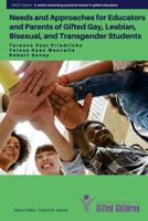Needs and Approaches for Educators and Parents of Gifted Gay, Lesbian, Bisexual, 0692974520 Book Cover