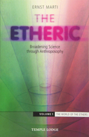 The Etheric: Broadening Science Through Anthroposophy 1912230054 Book Cover