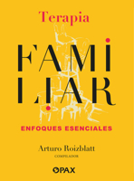 Terapia familiar / Family therapy: Enfoques esenciales / Essential Approaches (Spanish Edition) 6076986506 Book Cover
