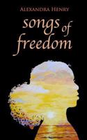 Songs of Freedom 1793483639 Book Cover