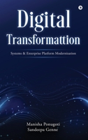 Digital Transformation Systems and Enterprise Platform Modernization B0GXWTFR2S Book Cover