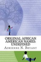 Original African American Names: Undefined 149430550X Book Cover
