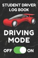 Student Driver Log Book: Record Student Driving Time (Day, Night, Total, and Time Carried Forward) and Other Factors in Tables (Black, Red Car) 1093972637 Book Cover