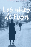 Los niños de Elisa (Spanish Edition) B0D6V4RKBV Book Cover