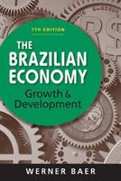 The Brazilian Economy: Growth and Development 1588264750 Book Cover