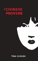 The Chinese Proverb (Hunter Grant series) 1738627209 Book Cover