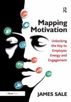 Mapping Motivation: Unlocking the Key to Employee Energy and Engagement 0367787717 Book Cover