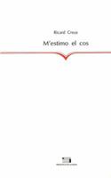 M'estimo el cos (La Suda) (Catalan Edition) 8479353899 Book Cover