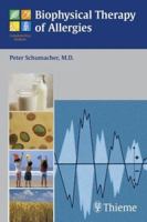 Biophysical Therapy of Allergies 1588902579 Book Cover