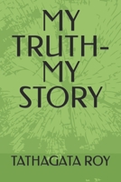 MY TRUTH-MY STORY B09XZM7KCB Book Cover