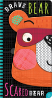 Brave Bear, Scared Bear 1836421079 Book Cover
