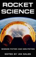 Rocket Science: Science Fiction and Non-Fiction 1907553037 Book Cover