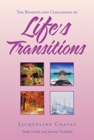 Life's Transitions: The Benefits and Challenges of 1664170812 Book Cover