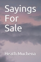 Sayings For Sale 1693685426 Book Cover