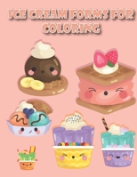 Ice Cream coloring: Coloring Book - Relaxing Coloring Pages | 30 Paper | 8.5 x 11 inches B088XWV69R Book Cover