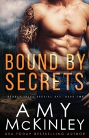 Bound by Secrets : Deadly Isles Special Ops 1951919033 Book Cover