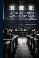 Saggio Sul Diritto E La Procedura Civile Romana 1148710736 Book Cover