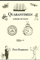 Quarantimed!: A Book of Days B08YHYPJKB Book Cover