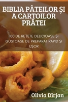 Biblia Pâteilor Și a Cartoilor PrĂtei 1837529531 Book Cover