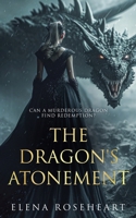 The Dragon's Atonement B0F2K5P581 Book Cover