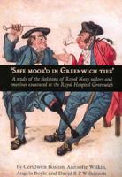 Safe Moor'd in Greenwich Tier: A Study of the Skeletons of Royal Navy Sailors and Marines Excavated at the Royal Hospital Greenwich (Oxford Archaeology Monograph) (Oxford Archaeology Monograph) 0904220516 Book Cover