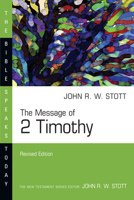 The Message of 2 Timothy (Bible Speaks Today) 0851107370 Book Cover