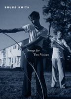 Songs for Two Voices (Phoenix Poets Series) 0226764559 Book Cover