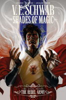 Shades of Magic Vol. 3: The Rebel Army 1787731154 Book Cover