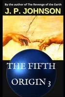 THE FIFTH ORIGIN 3: AN INEXPERIENCED GOD B0GKPBBLSD Book Cover