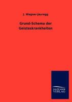 Grund-Schema Der Geisteskrankheiten 3864449065 Book Cover