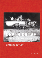 Death Drive: There are No Accidents 0993072127 Book Cover