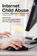 Internet Child Abuse: Current Research and Policy 0415559804 Book Cover
