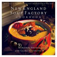 New England Soup Factory Cookbook: More Than 100 Recipes from the Nation's Best Purvey of Fine Soup 1401603009 Book Cover