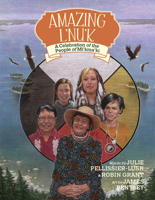 Amazing l'Nu'k: A Celebration of the People of Mi'kma'ki 1774711680 Book Cover