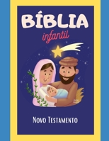 Bíblia Infantil: Novo Testamento B0BW2RSPX2 Book Cover