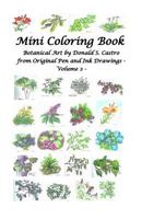 Mini Botanical Art Volume 2: From Original Pen & Ink Drawings 1539109909 Book Cover