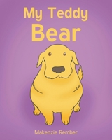 My Teddy Bear B0F253P9J6 Book Cover