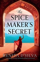 The Spice Maker's Secret: A gripping, emotional and heartbreaking historical novel 1800198035 Book Cover