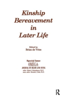 Kinship Bereavement in Later Life: A Special Issue of "omega - Journal of Death and Dying" 0415786045 Book Cover