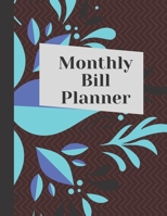 Monthly Bill Organizer: Monthly Bill Planner With Income List,Weekly Expense Tracker ,Bill Planner, Financial Planning Journal Expense Tracker Bill ... Empty Notebook (146 Pages 17.59 x 11.25) 1670720306 Book Cover