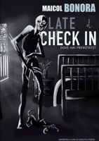 LATE CHECK IN - Dove Hai Prenotato? 0244509832 Book Cover