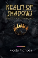 Realm of Shadows: Thread of Fate Series 1971805017 Book Cover