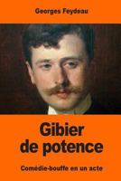 Gibier de Potence 154413925X Book Cover