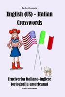 English (US) - Italian Crosswords: Cruciverba italiano-inglese (ortografia americana) (Dual-language Crosswords) B0CVTRRVL3 Book Cover